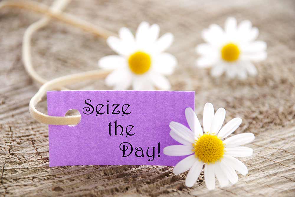 Seize the day. Seize your recovery!